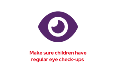 Graphic: Make sure children have regular eye check-ups